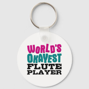 De Okayest Flute Player van de wereld Sleutelhanger