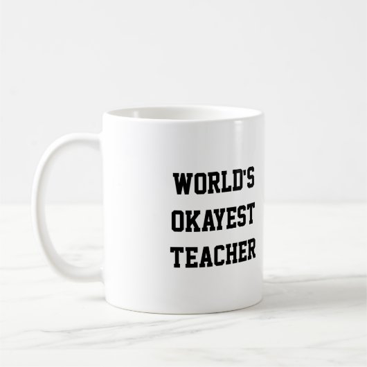 De Okayest leraar ter wereld Koffiemok (Links)