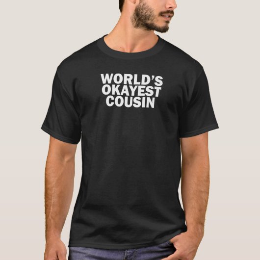 De Okayest Neef ter wereld T-shirt (Voorkant)