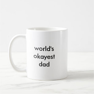 De Okayest Pap Mok van de wereld