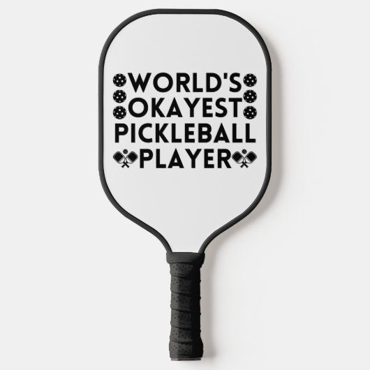 De Okayest Pickleball Player ter wereld Paddle (Voorkant)