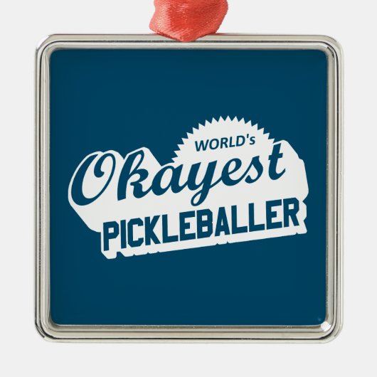 De Okayest Pickleballer ter wereld Metalen Ornament (Voorkant)