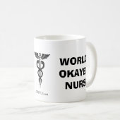 De Okayest verpleegster ter wereld Koffiemok (Voorkant rechts)