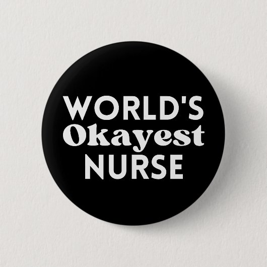 De Okayest verpleegster ter wereld Ronde Button 5,7 Cm (Voorkant)