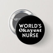 De Okayest verpleegster ter wereld Ronde Button 5,7 Cm (Voorkant /achterkant)