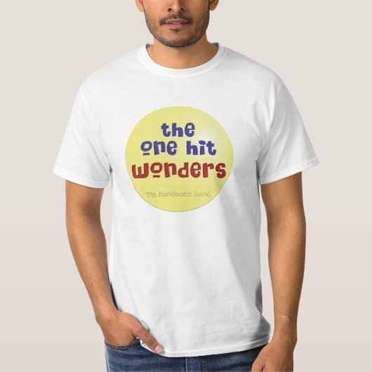 De One Hit Wonders T-shirt (Voorkant)