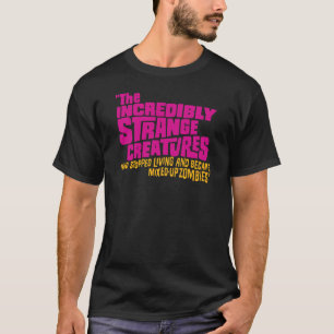 De ongelooflijk vreemde wezens die stopten met lev t-shirt