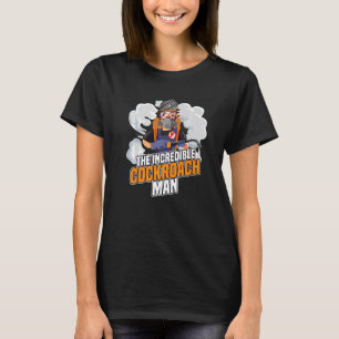De ongelooflijke kakkerlak Man ongediertebestrijdi T-shirt