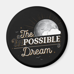 De onmogelijke (mogelijke) Dream Magnet