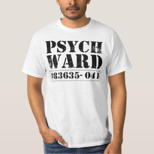 De Ontsnapte aan Afdeling van Psych - veroordeel T-shirt