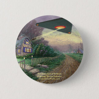 De ontvoering van Kinkade, de ontvoering van Kink. Ronde Button 5,7 Cm