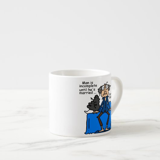 De onvolledige dan Gebeëindigde Humor van het Huwe Espresso Kop (Voorkant rechts)