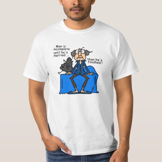De onvolledige dan Gebeëindigde Humor van het T-shirt (Voorkant)