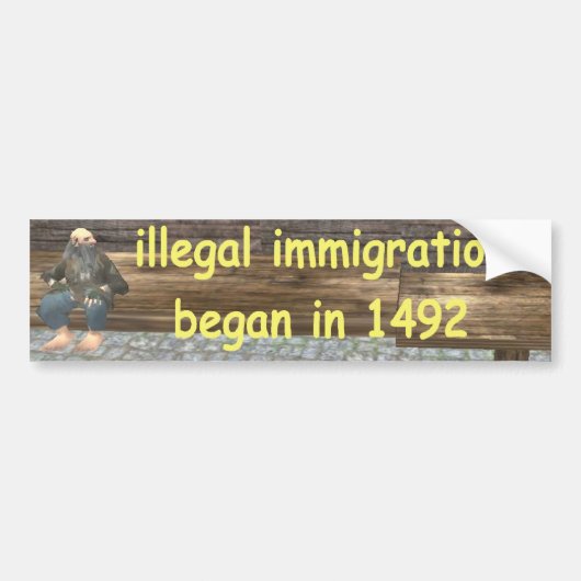de onwettige immigratie begon in 1492 bumpersticker (Voorkant)