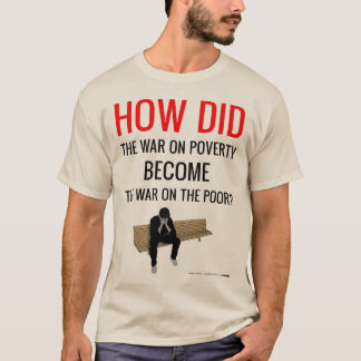 De oorlog tegen de armoede is nu de oorlog tegen d t-shirt