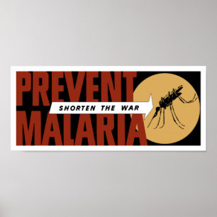 De oorlog verkorten — Malaria voorkomen Poster