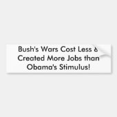 De Oorlogen van struiken kosten minder en Creëer m Bumpersticker (Voorkant)