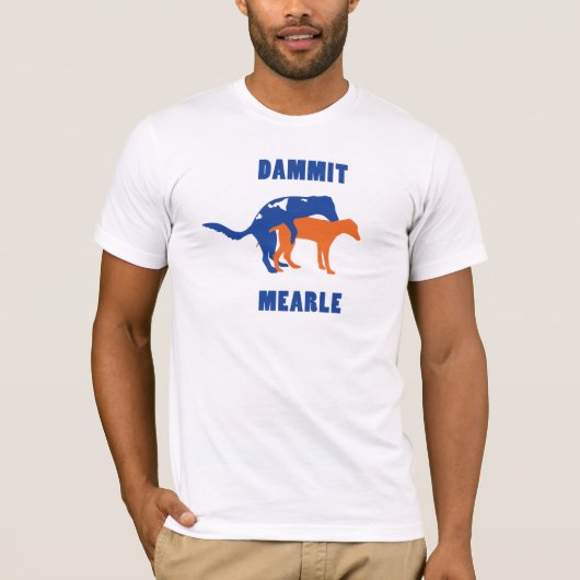 De oorspronkelijke Dammit Mearle T-shirt (Voorkant)