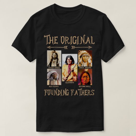 De oorspronkelijke oprichtende vaders Native Ameri T-shirt (Design voorkant)