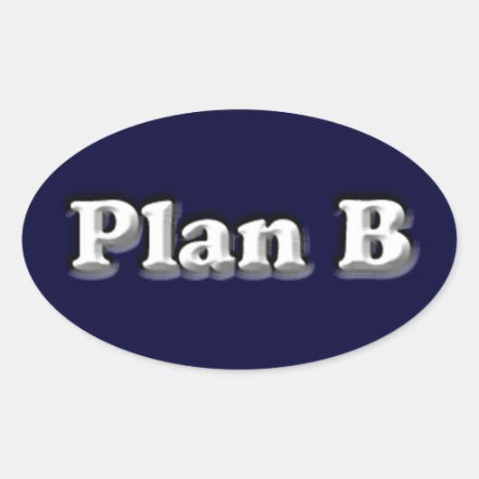 De oorspronkelijke Plan B-Sticker Ovale Sticker (Voorkant)