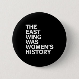 De oostvleugel was een vrouwen geschiedenisprint v ronde button 5,7 cm