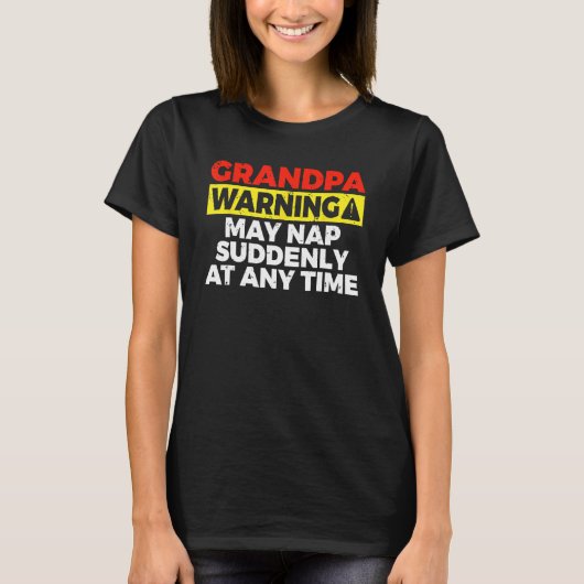 De opa-waarschuwing kan op elk moment plotseling d t-shirt (Voorkant)