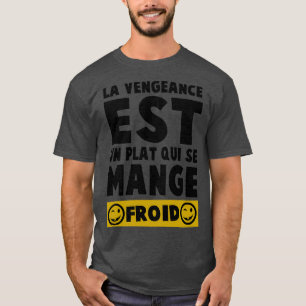 De opbrengst is een gerecht het best gediend koud t-shirt