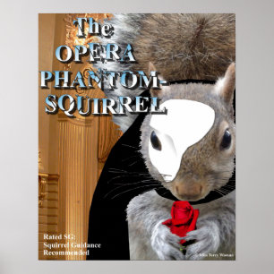 De Opera Phantom Squirrel Poster
