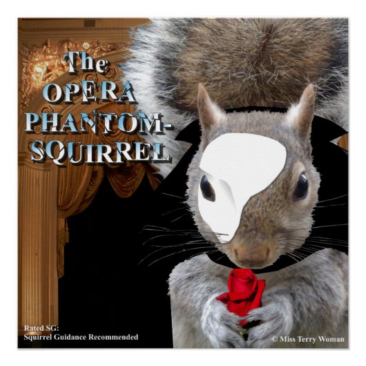 De Opera Phantom Squirrel Poster (Voorkant)