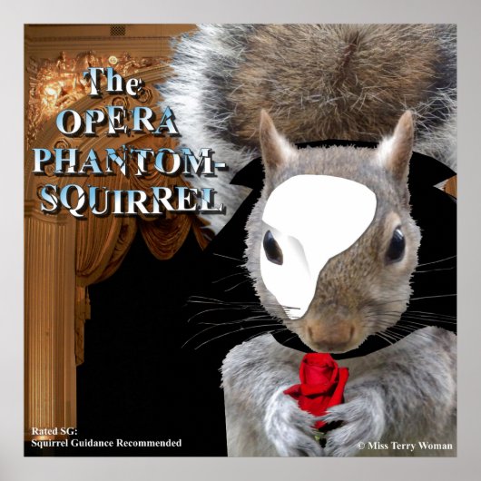 De Opera Phantom Squirrel Poster (Voorkant)