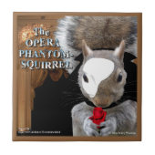 De Opera Phantom Squirrel Tegeltje (Voorkant)