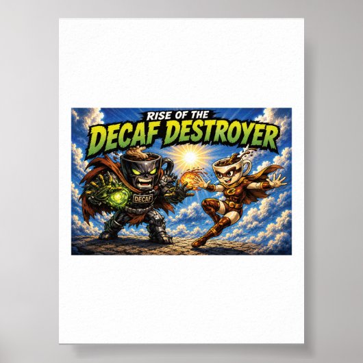 De Opkomst van de Decaf Destroyer Koffie Superheld Poster (Voorkant)
