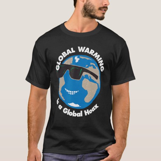 De opwarming van de aarde is een hoax-shirt t-shirt (Voorkant)