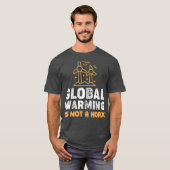 De opwarming van de aarde is geen onverantwoorde k t-shirt (Voorkant volledig)