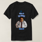 De oude DR zegt: "ZO, wie is hier?" T-shirt (Design voorkant)
