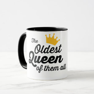 DE OUDE KONINGIN VAN HEN ALLEMAAL. T-shirt Mok