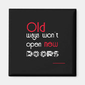 De oude manieren zullen nieuwe manieren openen cit magneet (Voorkant)