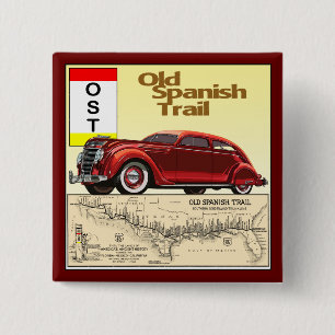 De oude Spaanse Trail - Historische Auto Trail Vierkante Button 5,1 Cm