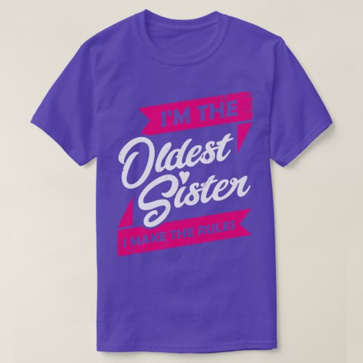 De oudste zuster die ik maak... t-shirt (Design voorkant)