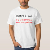 De overheid haat concurrentie t-shirt (Voorkant)