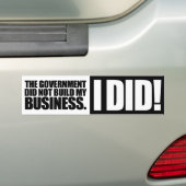 De overheid heeft mijn bedrijf niet gebouwd bumpersticker (Op auto)