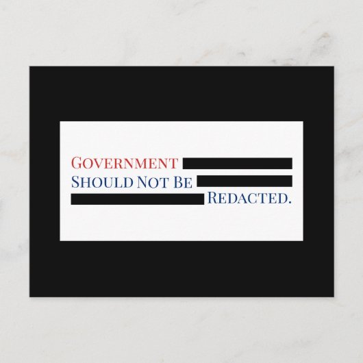 De overheid moet niet worden geredigeerd door FOIA Briefkaart (Voorkant)