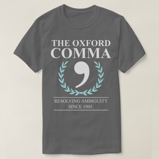 De Oxford Comma English Teacher Grammar Police T-shirt (Design voorkant)
