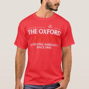 De Oxford-komma die dubbelzinnigheid sinds 1905 op T-shirt