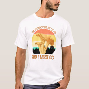 De paddenstoelen bellen en ik moet gaan t-shirt