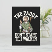 De Paddy begint niet tot ik binnenloop Funny Irish Kaart (Staand voorkant)