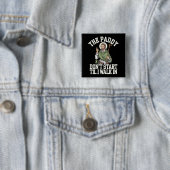 De Paddy begint niet tot ik binnenloop Funny Irish Vierkante Button 5,1 Cm (In situ)