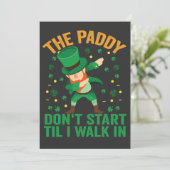 De Paddy begint niet tot ik binnenloop St Patrick Kaart (Staand voorkant)