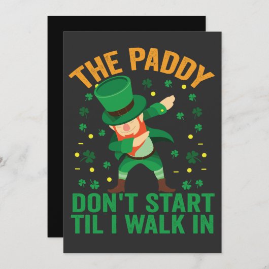 De Paddy begint niet tot ik binnenloop St Patrick Kaart (Voorkant / Achterkant)