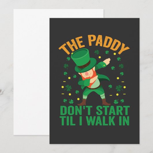 De Paddy begint niet tot ik binnenloop St Patrick Kaart (Voorkant / Achterkant)